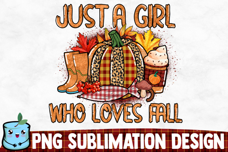 just-a-girl-who-loves-fall-sublimation-design