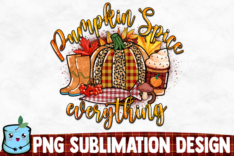pumpkin-spice-everything-sublimation-design