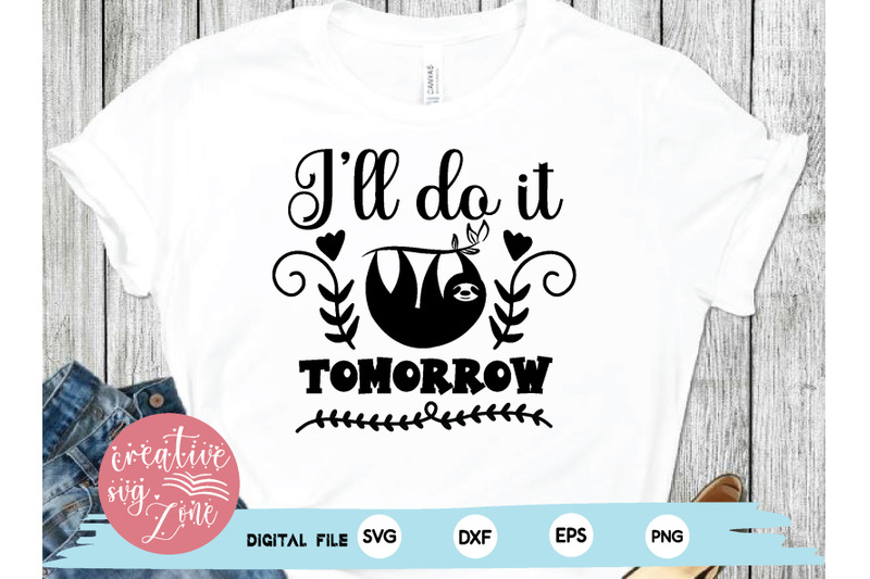 i-039-ll-do-it-tomorrow-svg