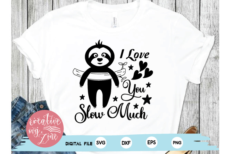 i-love-you-slow-much-svg