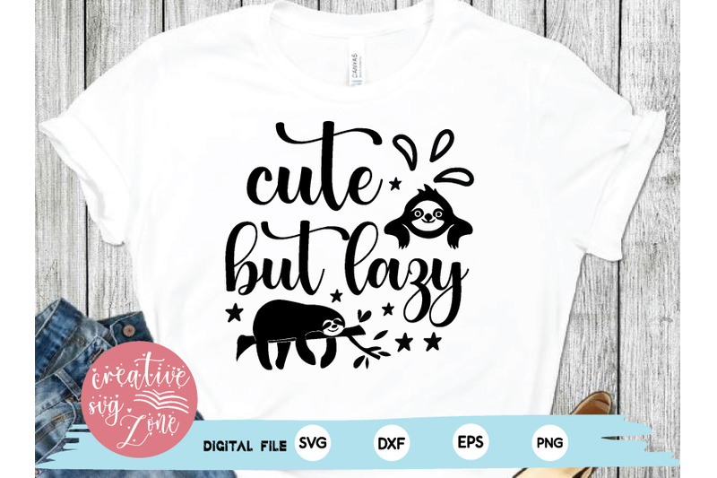 Cute But Lazy Svg By Creativesvgzone Thehungryjpeg