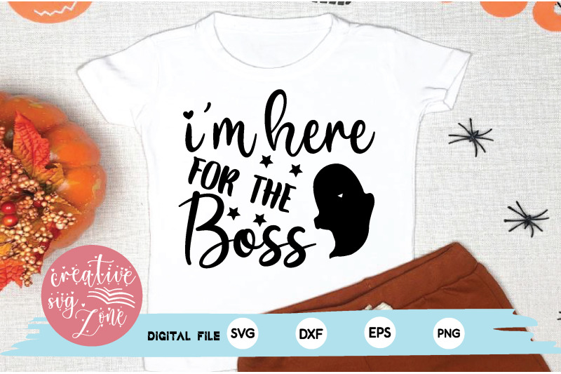 i-039-m-here-for-the-boss-svg