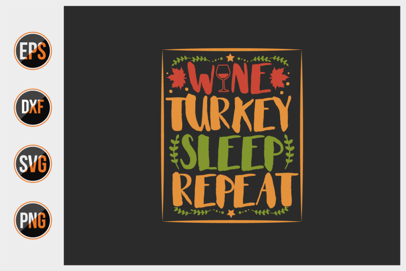 wine-turkey-sleep-repeat-svg