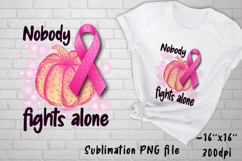 breast-cancer-awareness-sublimation-png-nobody-fights-alone