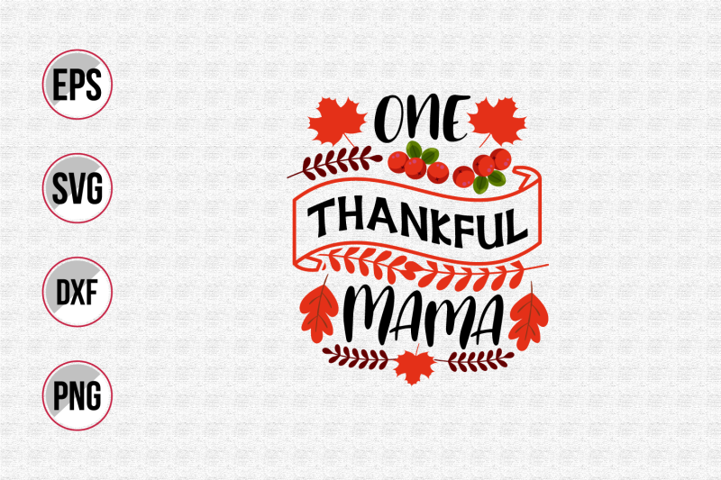 one-thankful-mama-svg