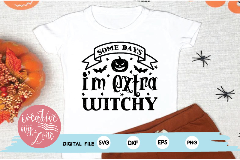 some-days-i-039-m-extra-witchy-svg