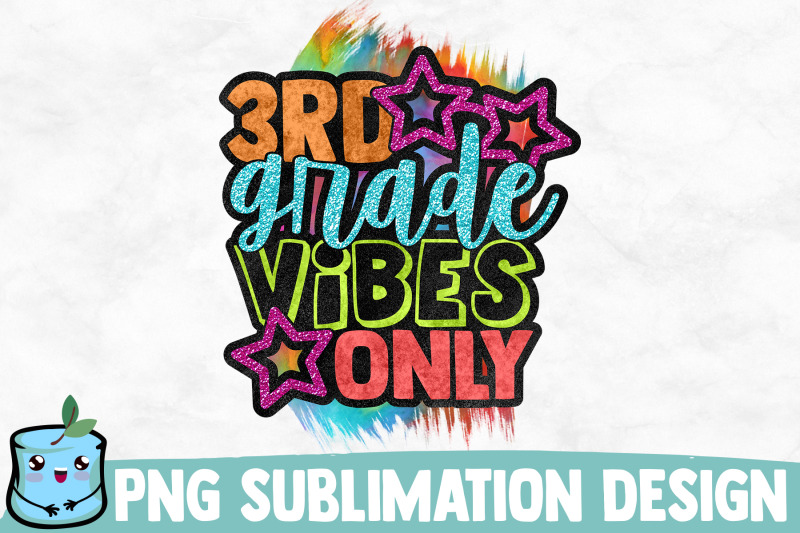 3rd-grade-vibes-only-sublimation-design