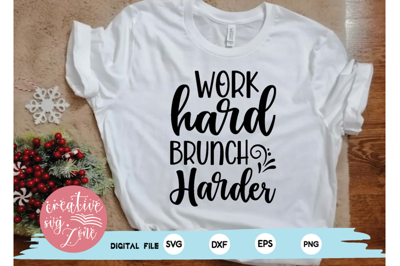 work-hard-brunch-harder-svg