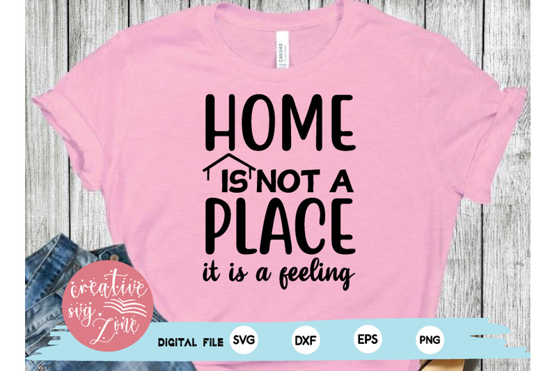 home-is-not-a-place-it-is-a-feeling-svg