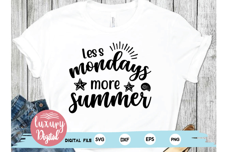 less-mondays-more-summer-svg