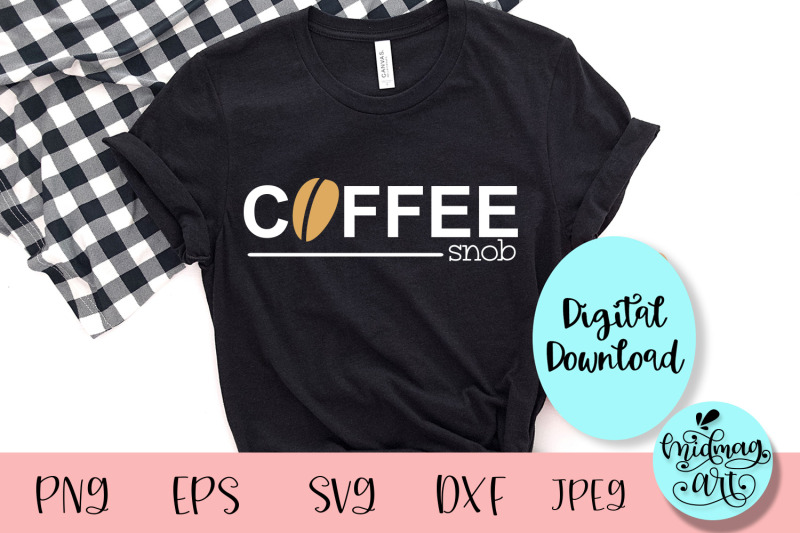 coffee-snob-svg-coffee-mom-svg