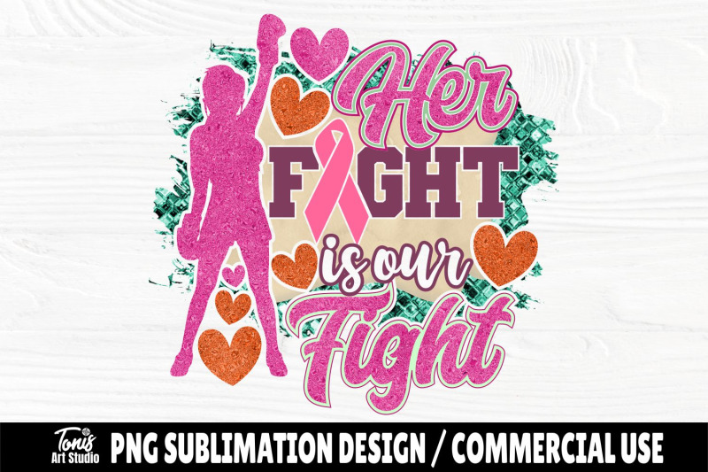her-fight-is-our-fight-png-sublimation-designs