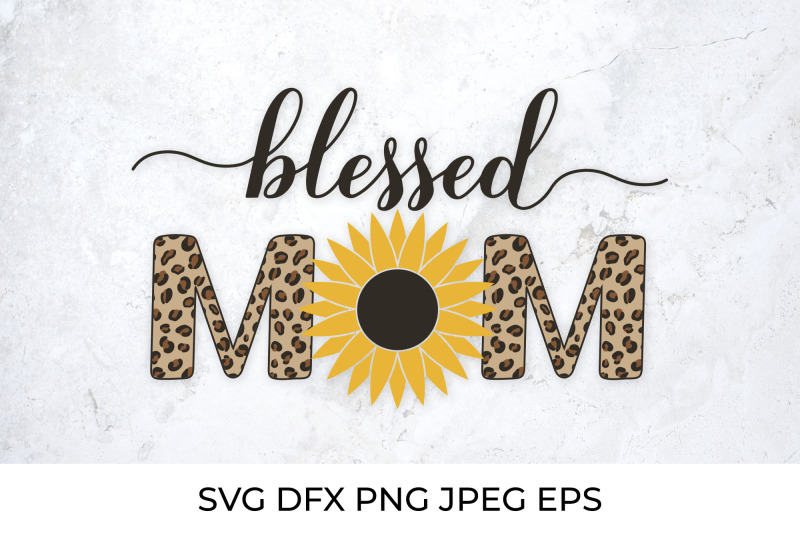 blessed-mom-calligraphy-with-sunflower-and-leopard-print