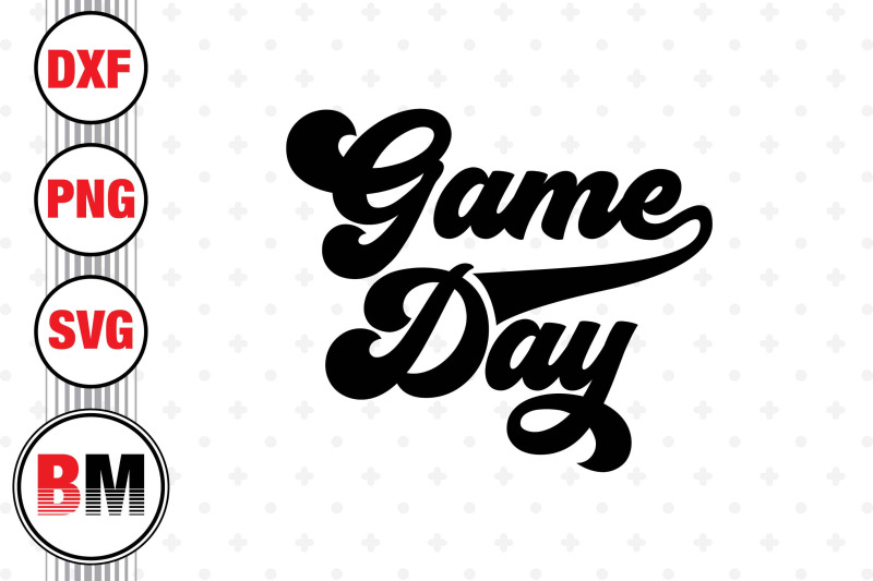 game-day-svg-png-dxf-files