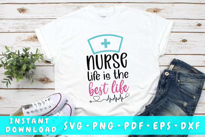 nurse-life-is-the-best-life-svg