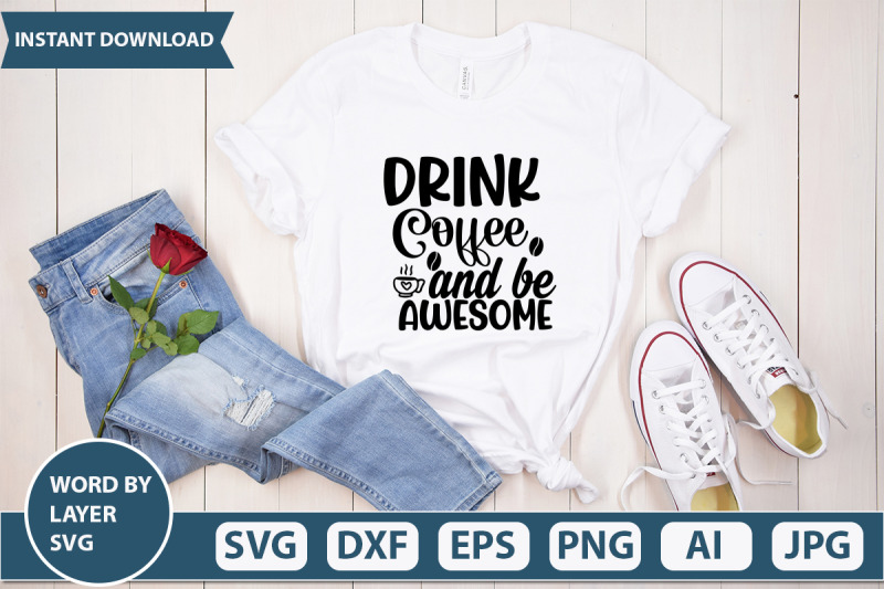 drink-coffee-and-be-awesome-svg