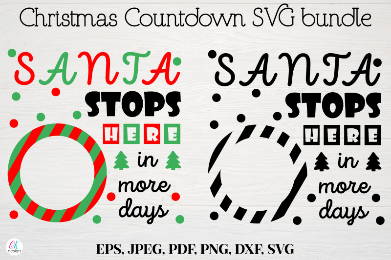 santa-stops-here-in-more-days-christmas-countdown-svg-bundle-christm