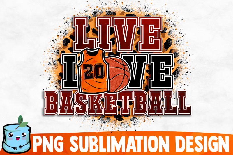 live-love-basketball-sublimation-design