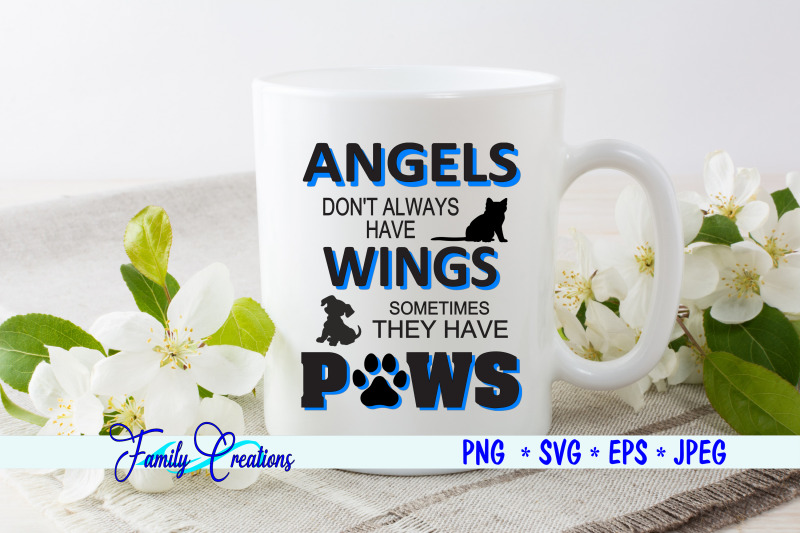 angels-don-039-t-always-have-wings-sometimes-they-have-paws