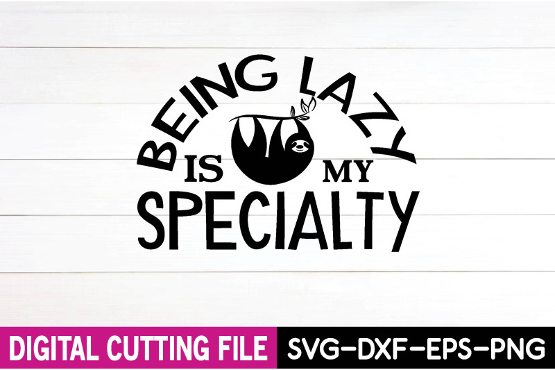 being-lazy-is-my-specialty-svg