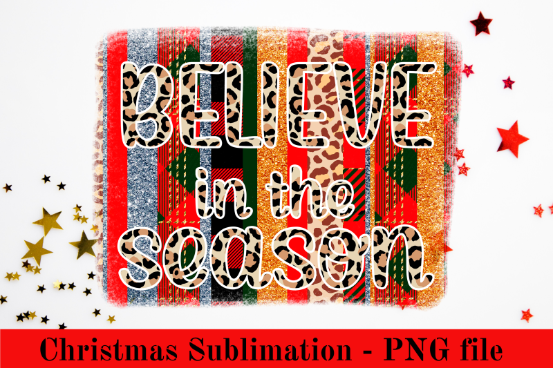 believe-in-the-season-sublimation-png-file-for-t-shirt-print