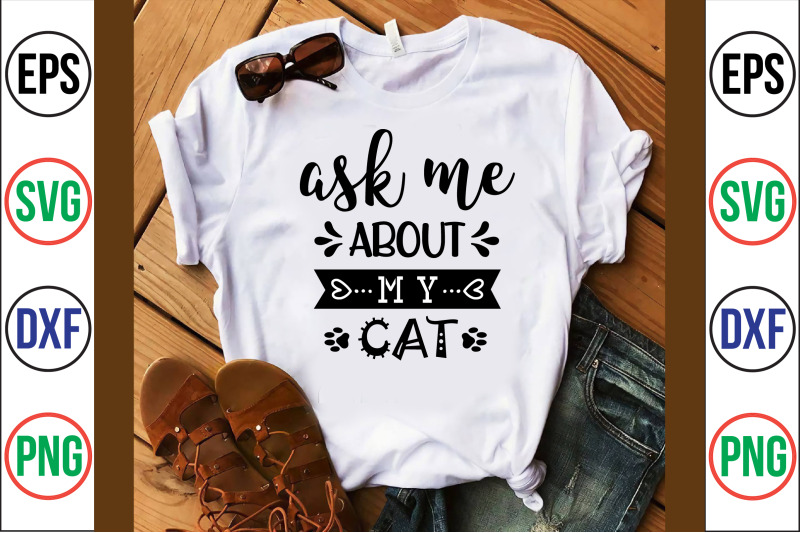 ask-me-about-my-cat-svg-cut-file