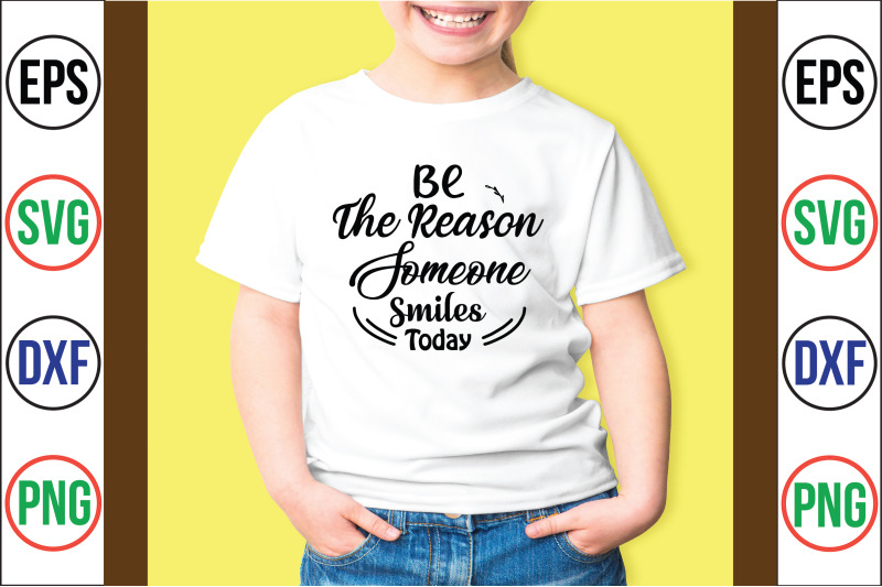 be-the-reason-someone-smiles-today-svg-cut-file