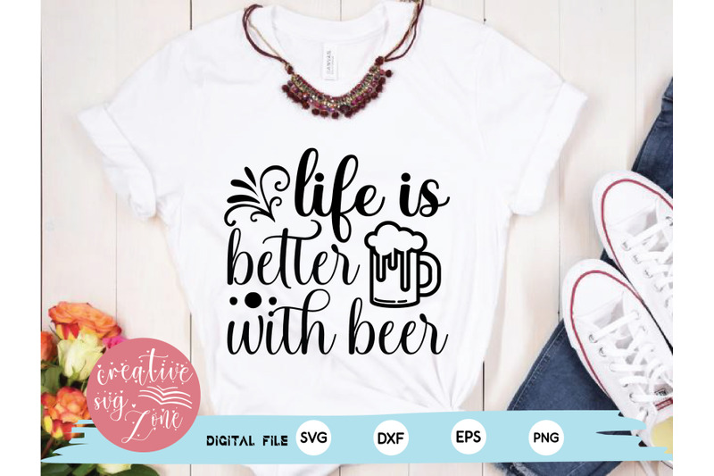 life-is-better-with-beer-svg