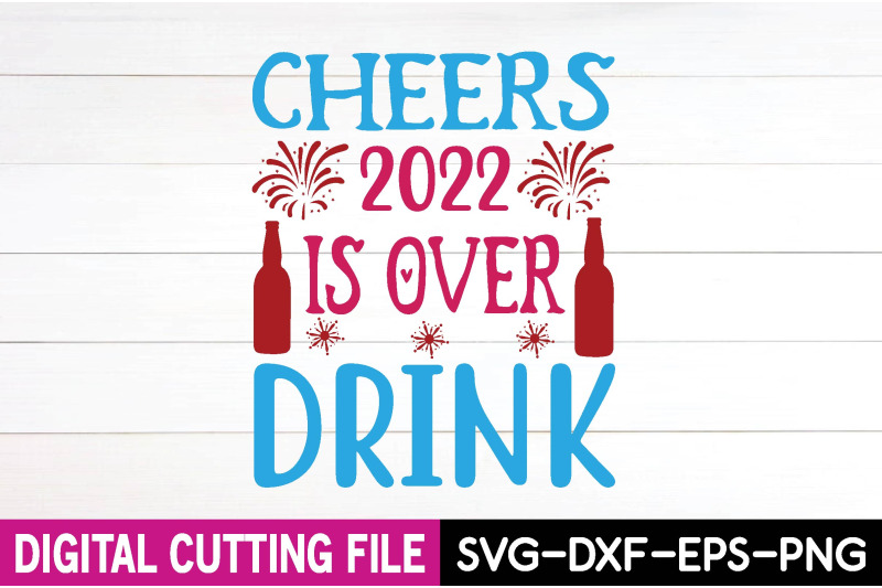 cheers-2022-is-over-drink