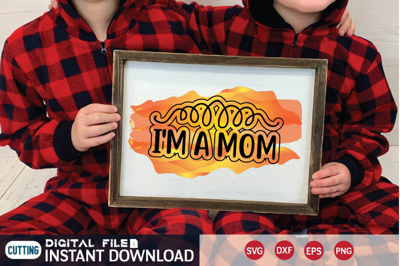 i-039-m-a-mom