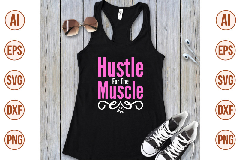 hustle-for-the-muscle-svg-cut-file