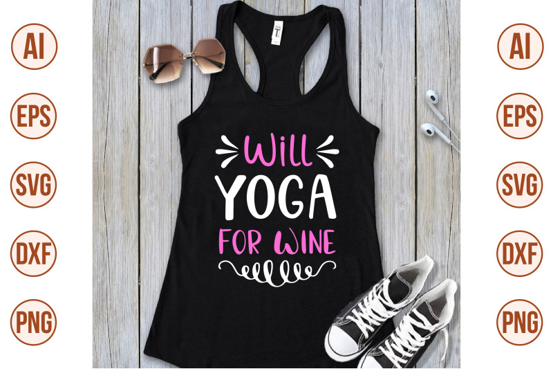 will-yoga-for-wine-svg-cut-file