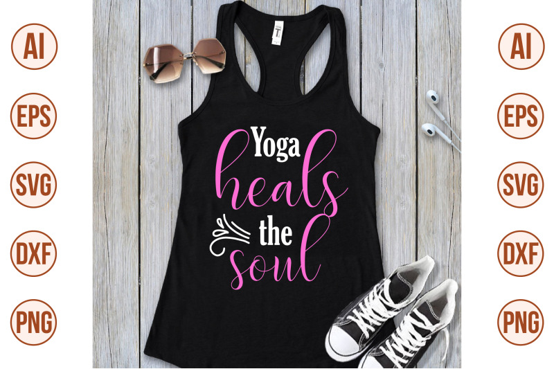 yoga-heals-the-soul-svg-cut-file