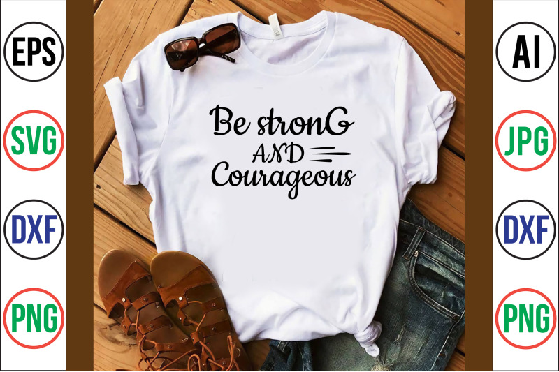 be-strong-and-courageous-svg-cut-file