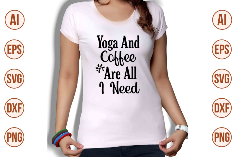 yoga-and-coffee-are-all-i-need-svg-cut-file