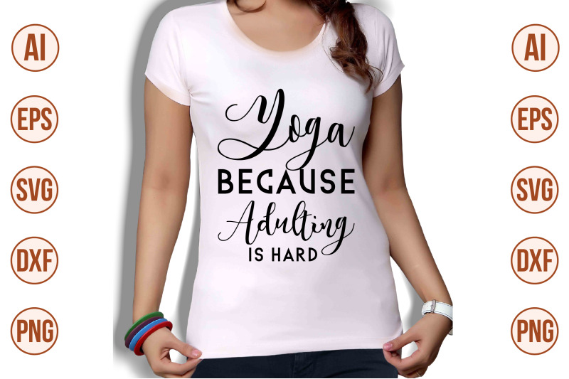 yoga-because-adulting-is-hard-svg-cut-file