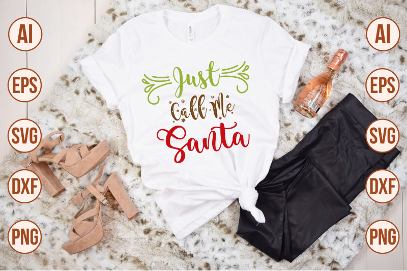 just-call-me-santa-svg-cut-file