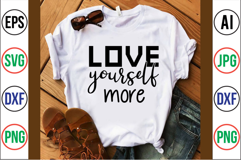 love-yourself-more-svg-cut-file