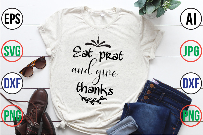 eat-prat-and-give-thanks-svg-cut-file