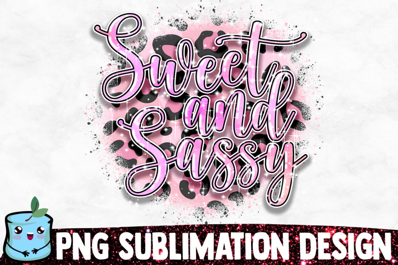 sweet-and-sassy-sublimation-design