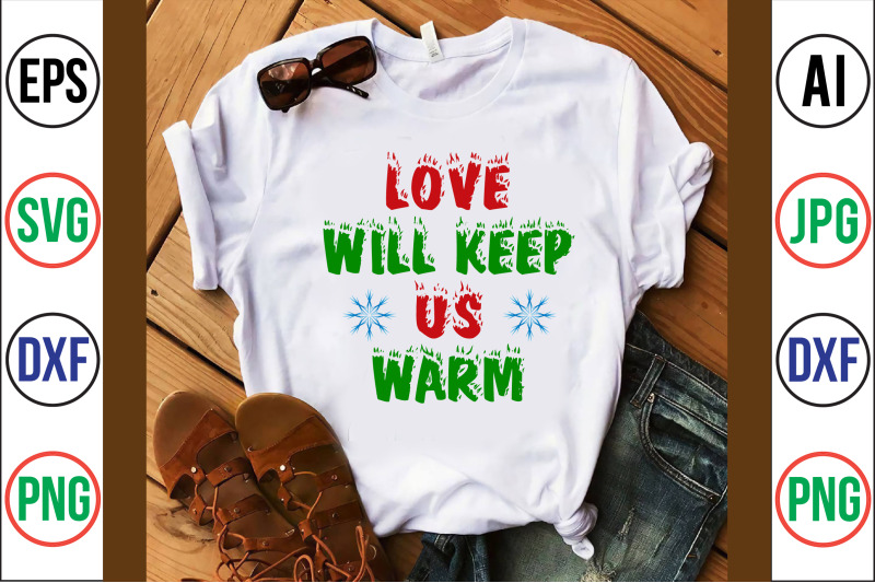 love-will-keep-us-warm-svg-cut-file