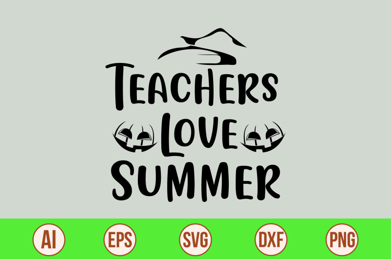 teachers-love-summer-svg-cut-file