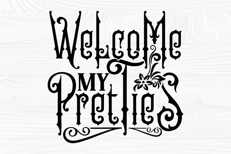 welcome-my-pretties-svg-halloween-sign-svg-png