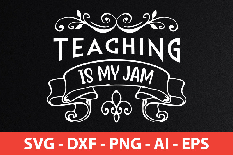 teaching-is-my-jam-svg