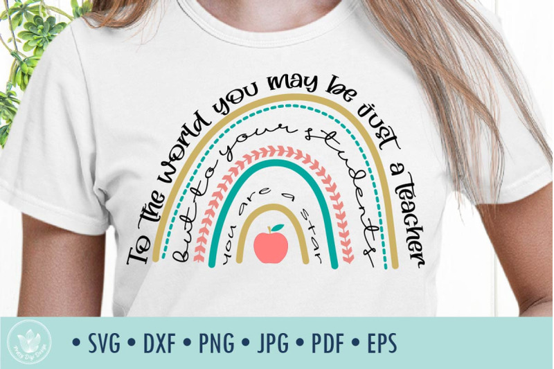 to-the-world-you-may-be-just-a-teacher-rainbow-svg-cut-file