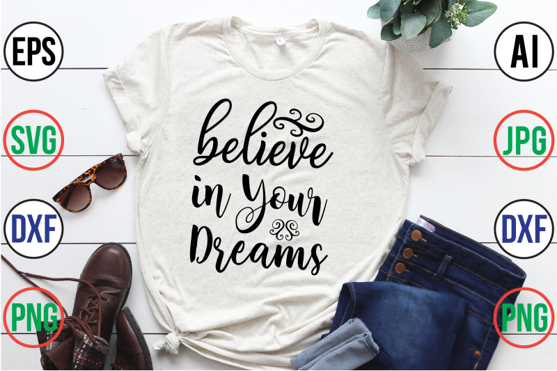 believe-in-your-dreams-svg-cut-file