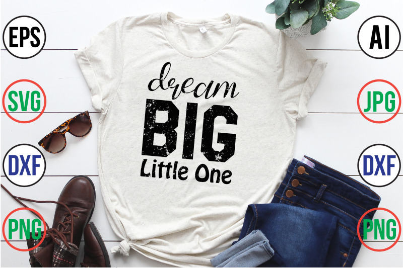 dream-big-little-one-svg-cut-file