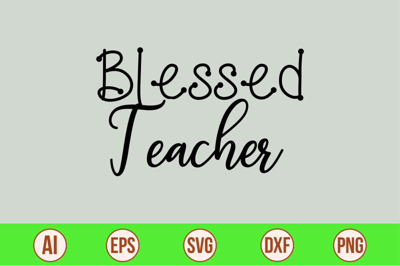 blessed-teacher-svg-cut-file