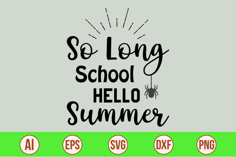 so-long-school-hello-summer-svg-cut-file