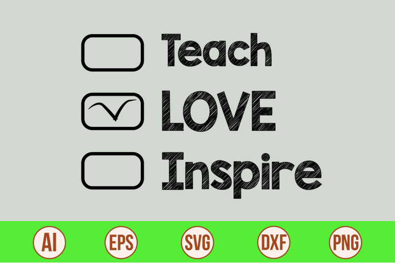 teach-love-inspire-svg-cut-file